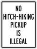 No Hitch-Hiking Pickup is Illegal