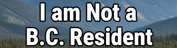 I am not a B.C. resident image