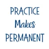 practice makes permanent image