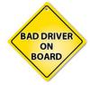 Bad Driver Sign