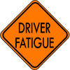Driver Fatigue Caution Sign