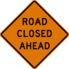 Road Closed Ahead Sign